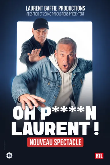 Laurent Baffie - Oh Putain Laurent ! Nouveau spectacle