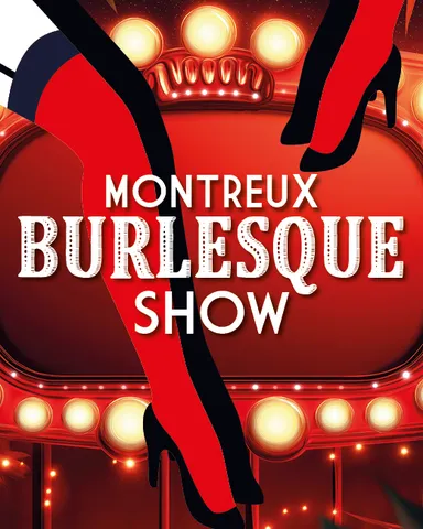 Montreux Burlesque Show