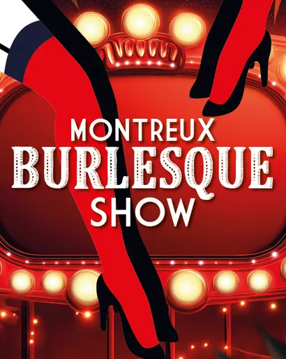 Montreux Burlesque Show