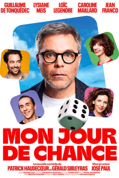 Affiche du spectacle Mon jour de chance