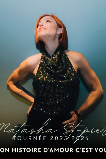 Affiche du concert de Natasha St-Pier - Mon histoire d'amour c'est vous