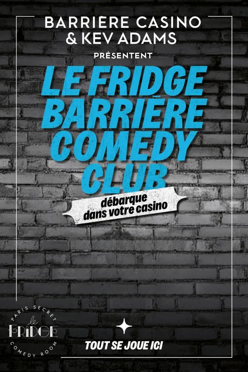 Le Fridge Barrière Comedy Club