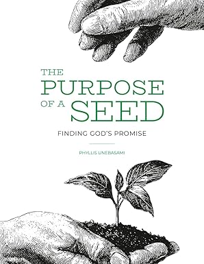 The Purpose of A Seed: Finding God's Promise