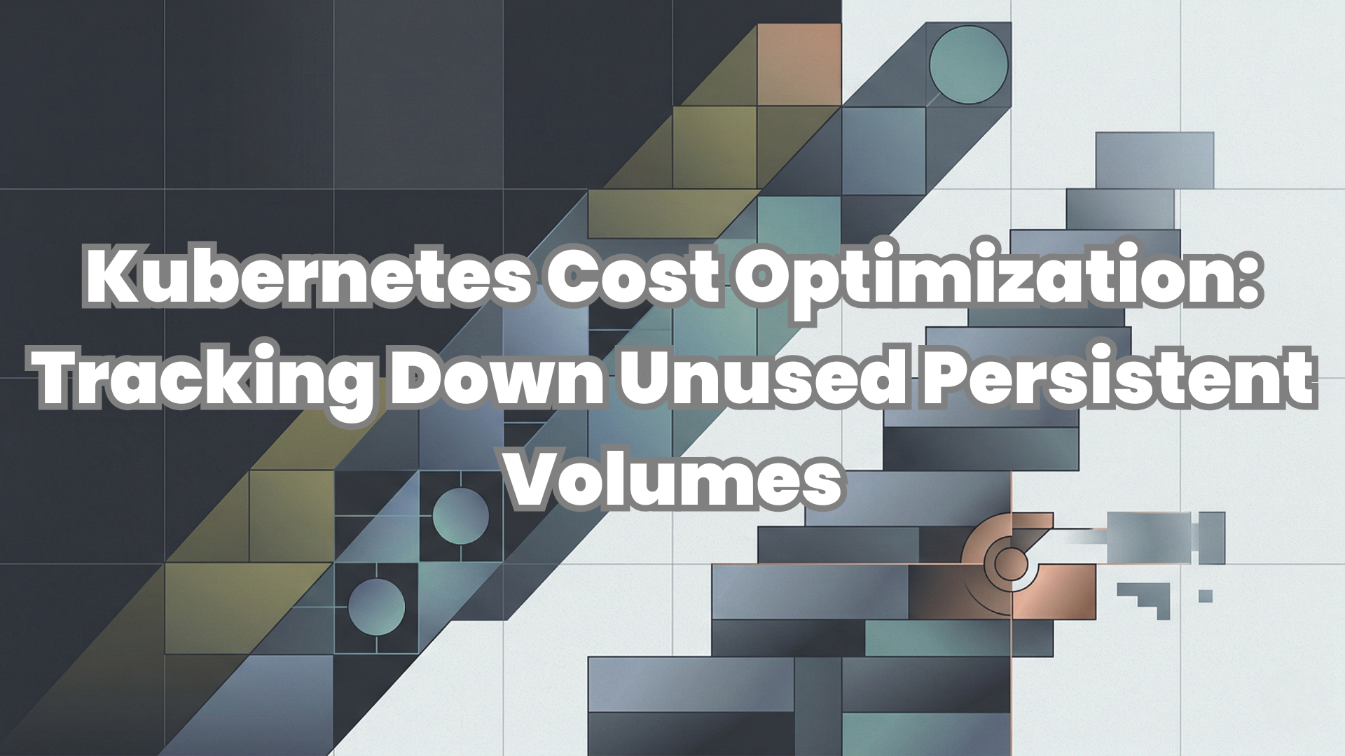 Kubernetes Cost Optimization: Tracking Down Unused Persistent Volumes 