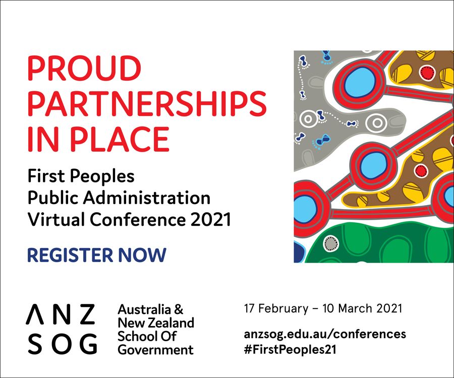 Promotional banner for the Proud Partnerships in Place First Peoples Public Administration Virtual Conference 2021, 17 February to 10 March 2021