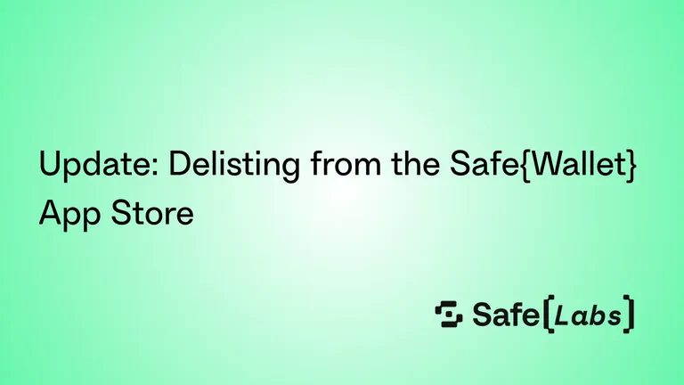 Delisting from the Safe{Wallet} App Store