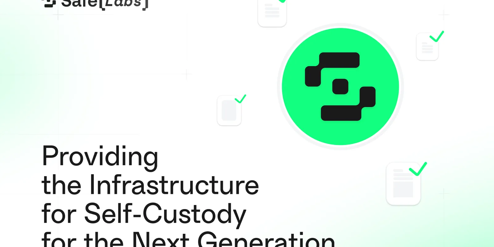 Providing the infrastructure for self-custody for the next generation 