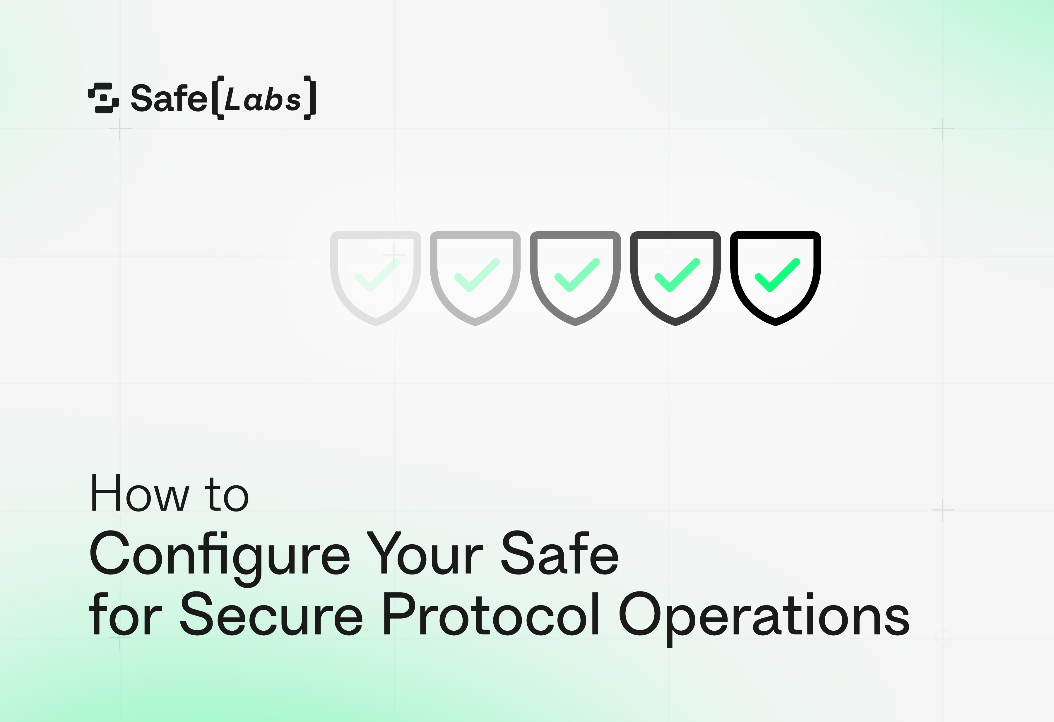 How To: Configure Your Safe for Secure Protocol Operations