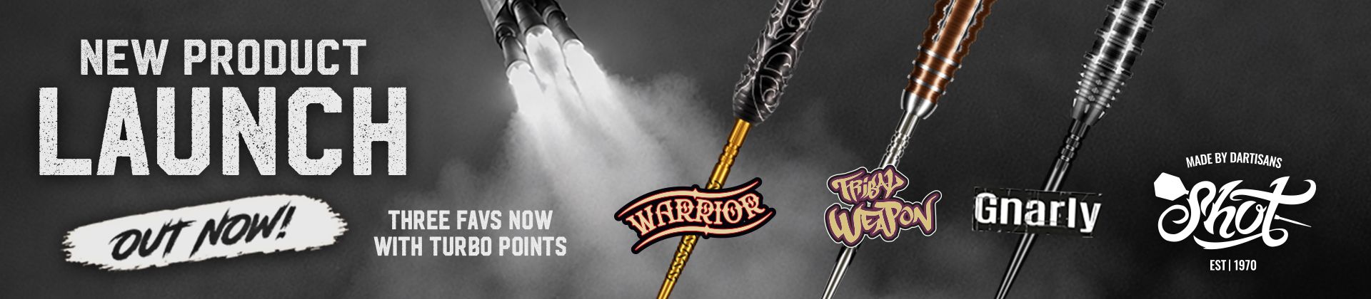 Promotional banner for Shot Darts' new product launch featuring Warrior, Tribal Weapon, and Gnarly darts with turbo points. "Out Now" text included.