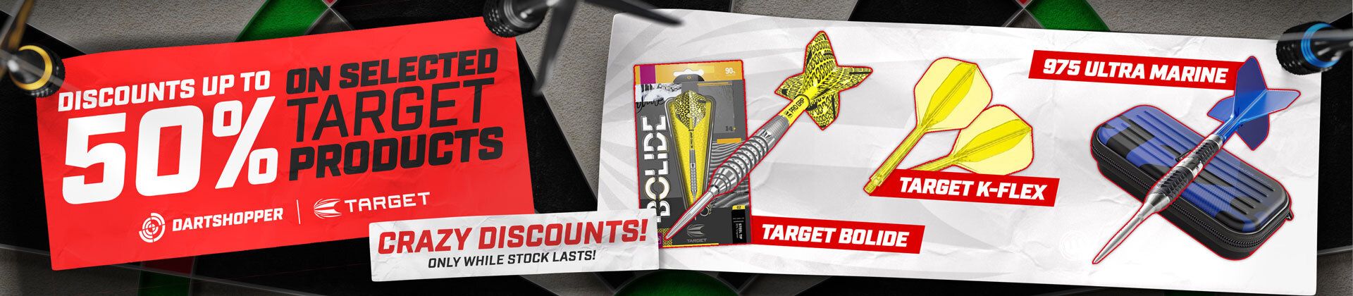 Darts and packaging with bold text: "Crazy Discounts!," "Discounts up to 50% on selected Target products," featuring Bolide and Ultra Marine darts.