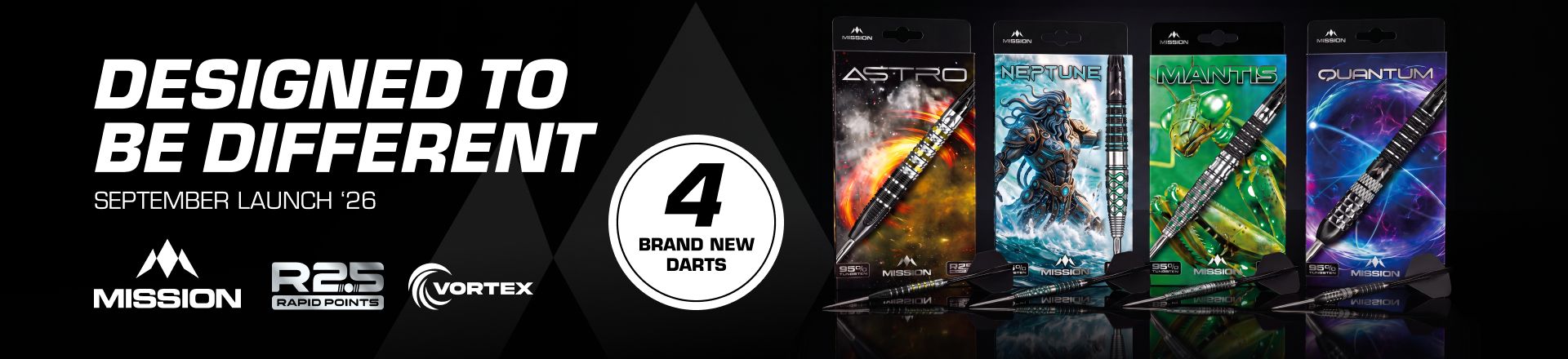 Designed to be different darts advertisement featuring four new dart designs: Astro, Neptune, Mantis, and Quantum, launching September '26.
