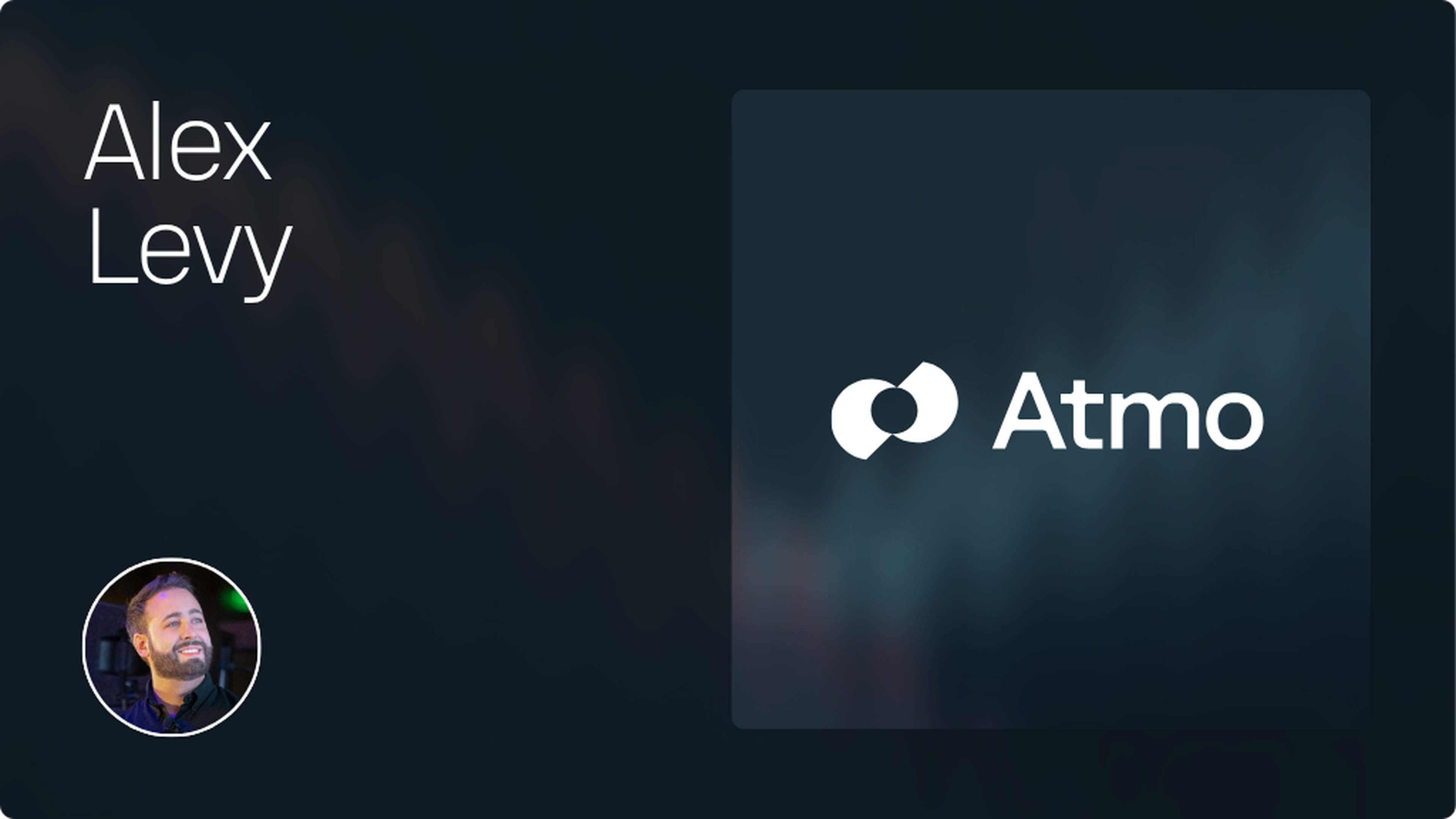 Dark background with "Alex Levy" text and a circular photo of a smiling person. "Atmo" logo with two interlocking shapes on the right.