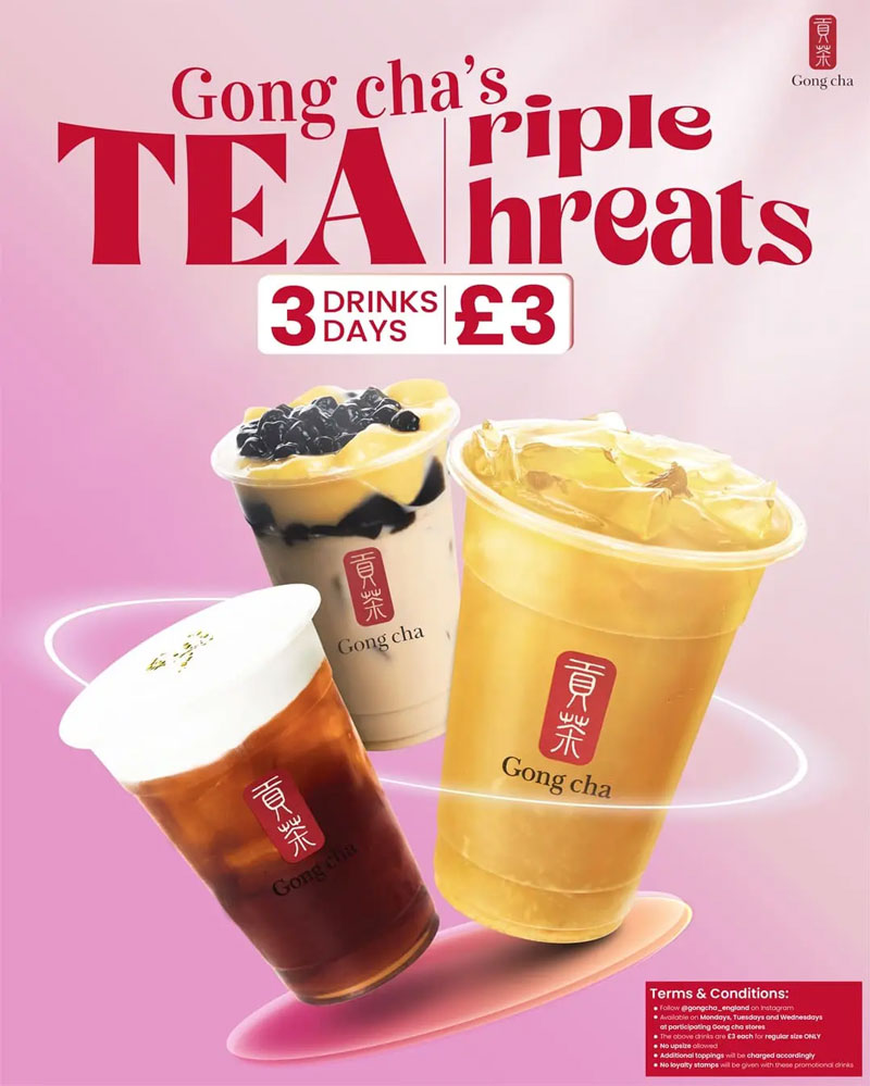 Gong Cha promotion poster featuring three bubble tea drinks on a pink gradient background with the text "Triple Treats" and "3 Drinks, 3 Days, £3".