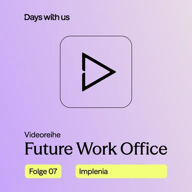 Grafisches Rechteck mit eine Play-Zeichen und dem Schriftzug Future Work Office Folge 07.