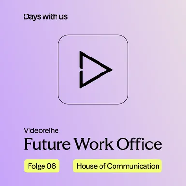 Grafisches Rechteck mit eine Play-Zeichen und dem Schriftzug Future Work Office Folge 06.