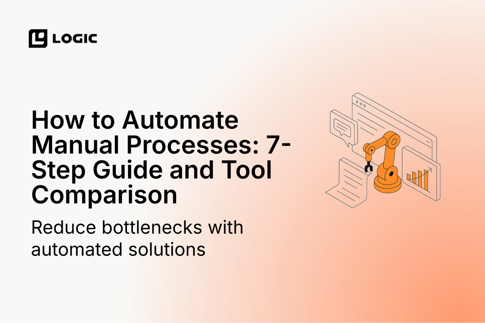 How to Automate Manual Processes: 7-Step Guide and Tool Comparison
