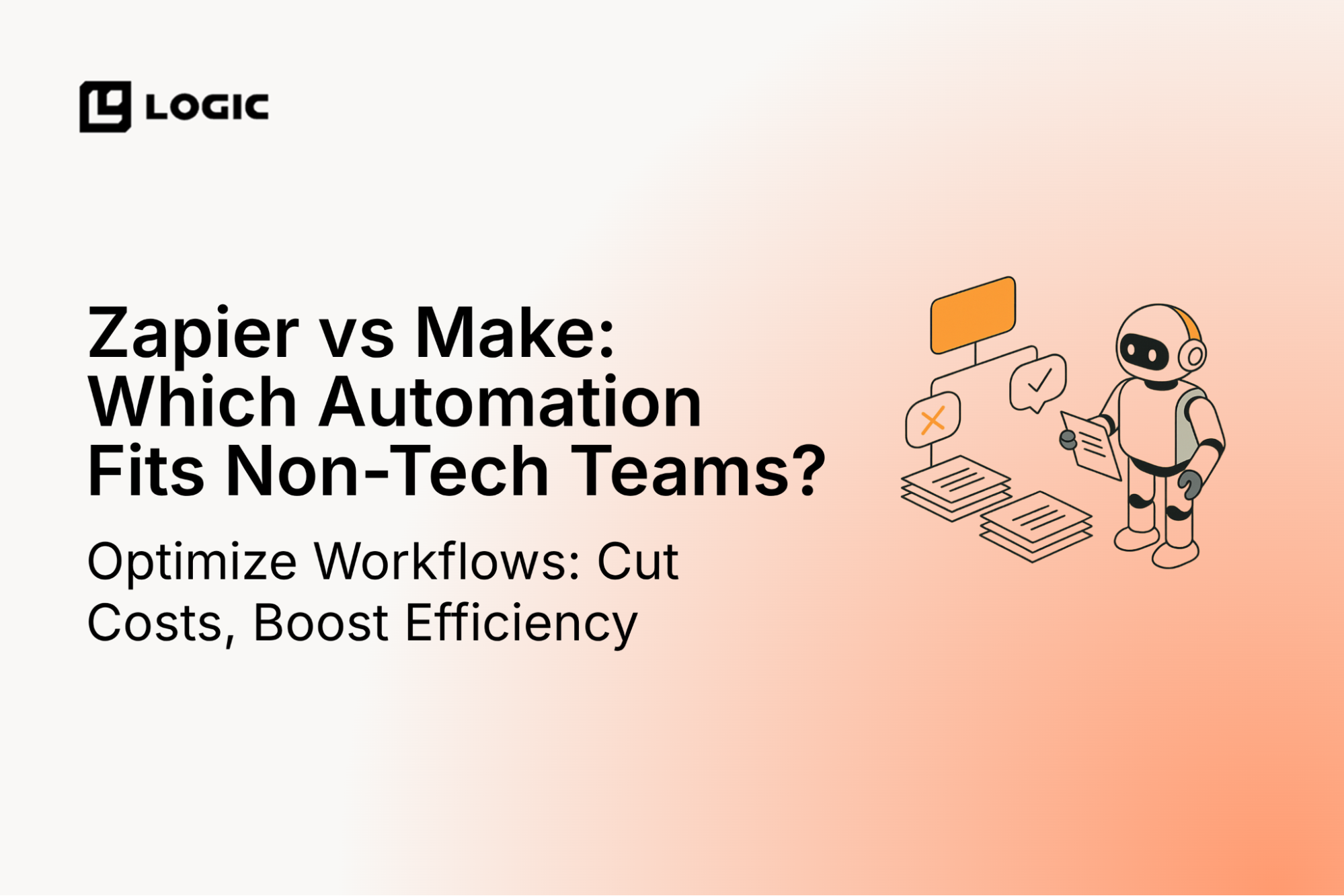 Zapier vs Make: Which Automation Platform Fits Non-Tech Teams?