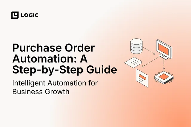 Purchase Order Automation: A Step-by-Step Guide