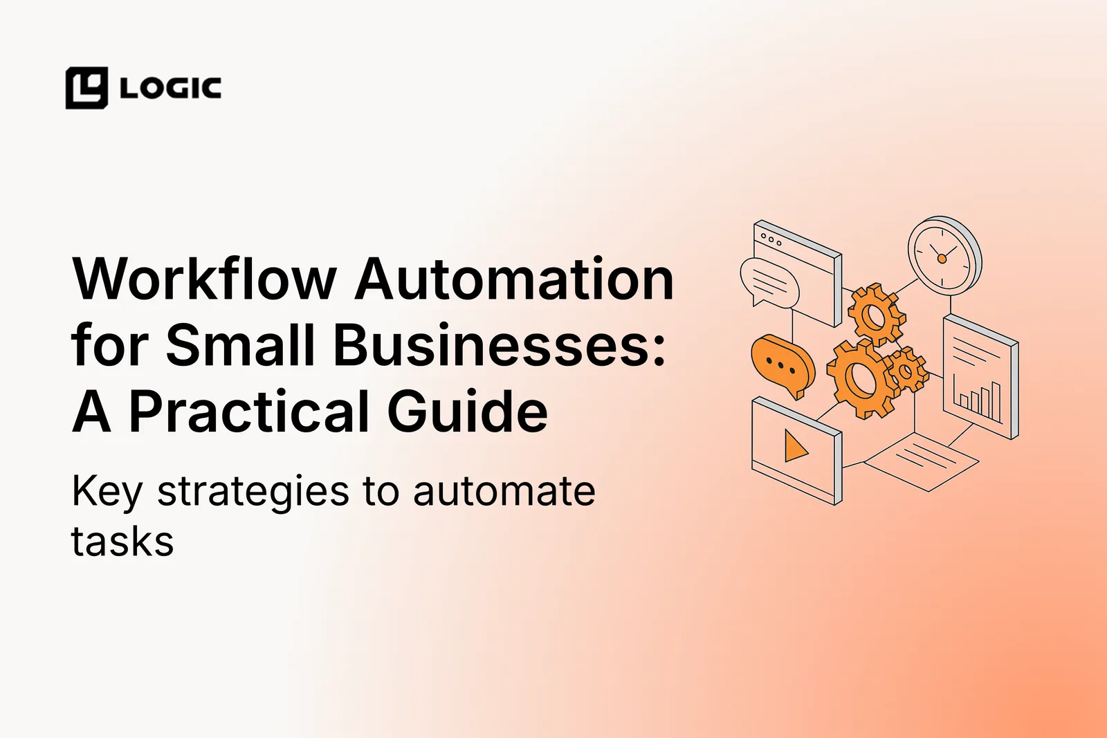 Workflow Automation for Small Businesses: A Practical Guide
