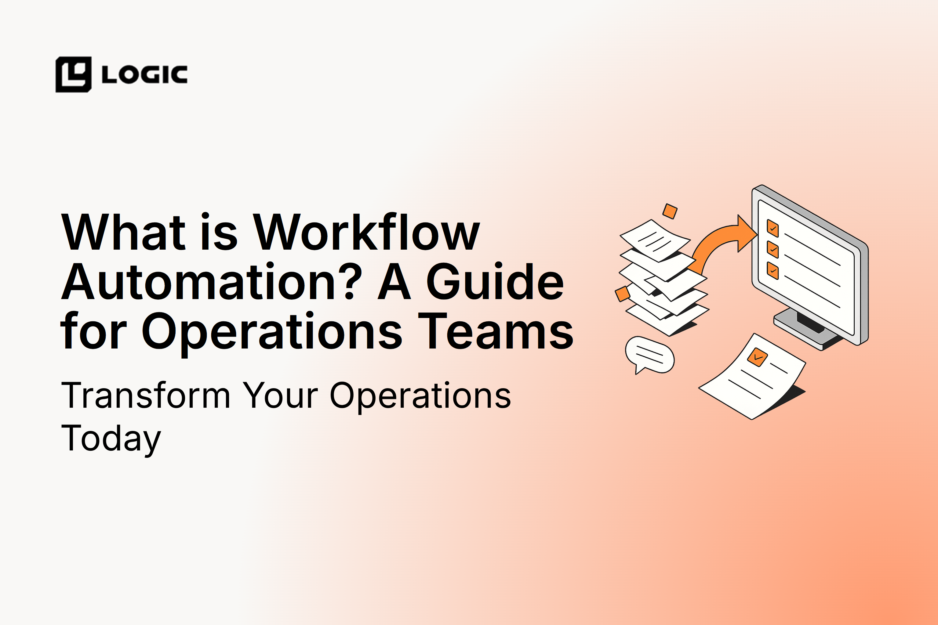 What is Workflow Automation? A Guide for Operations Teams