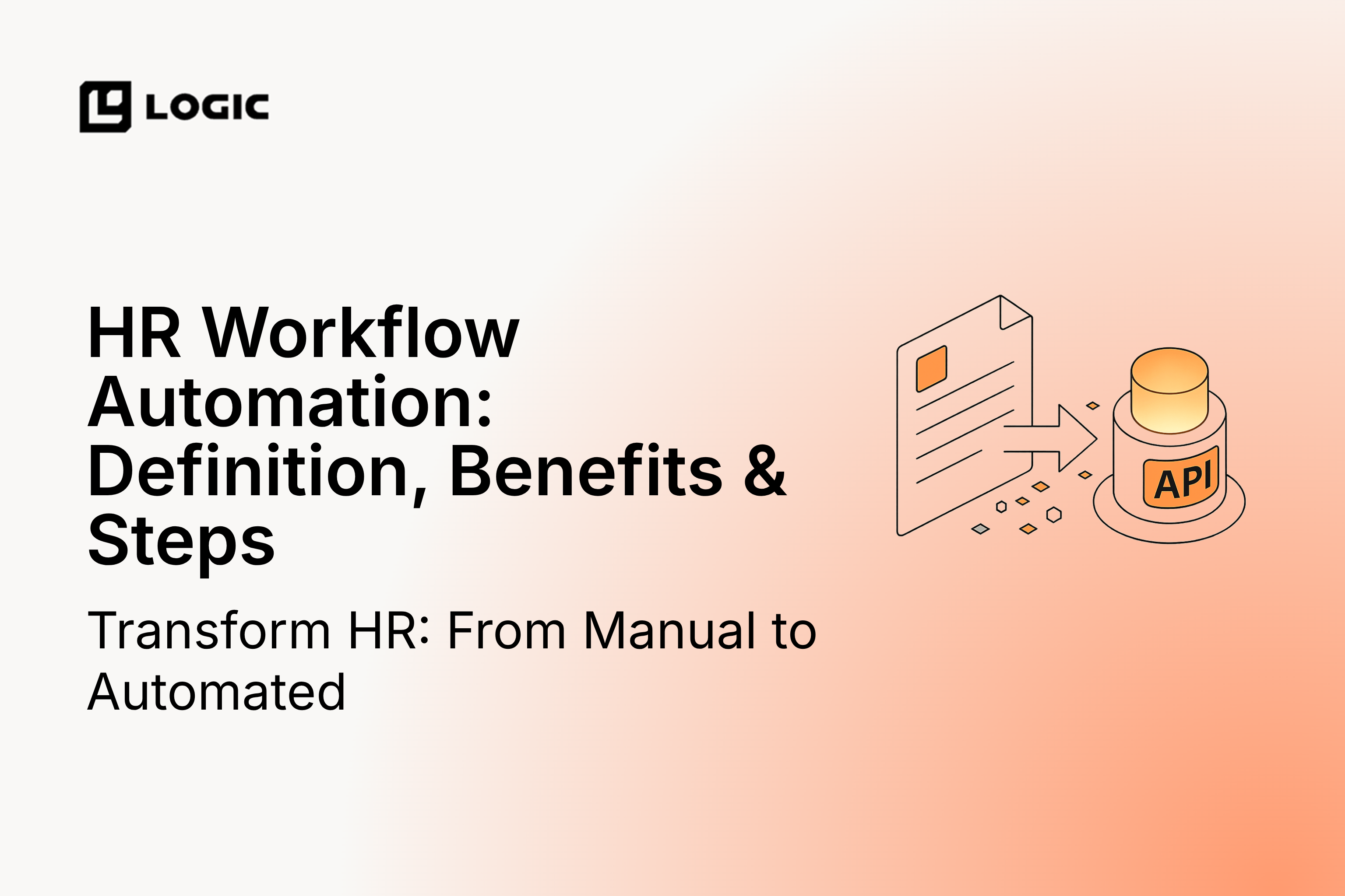 HR Workflow Automation: Definition, Benefits & Steps