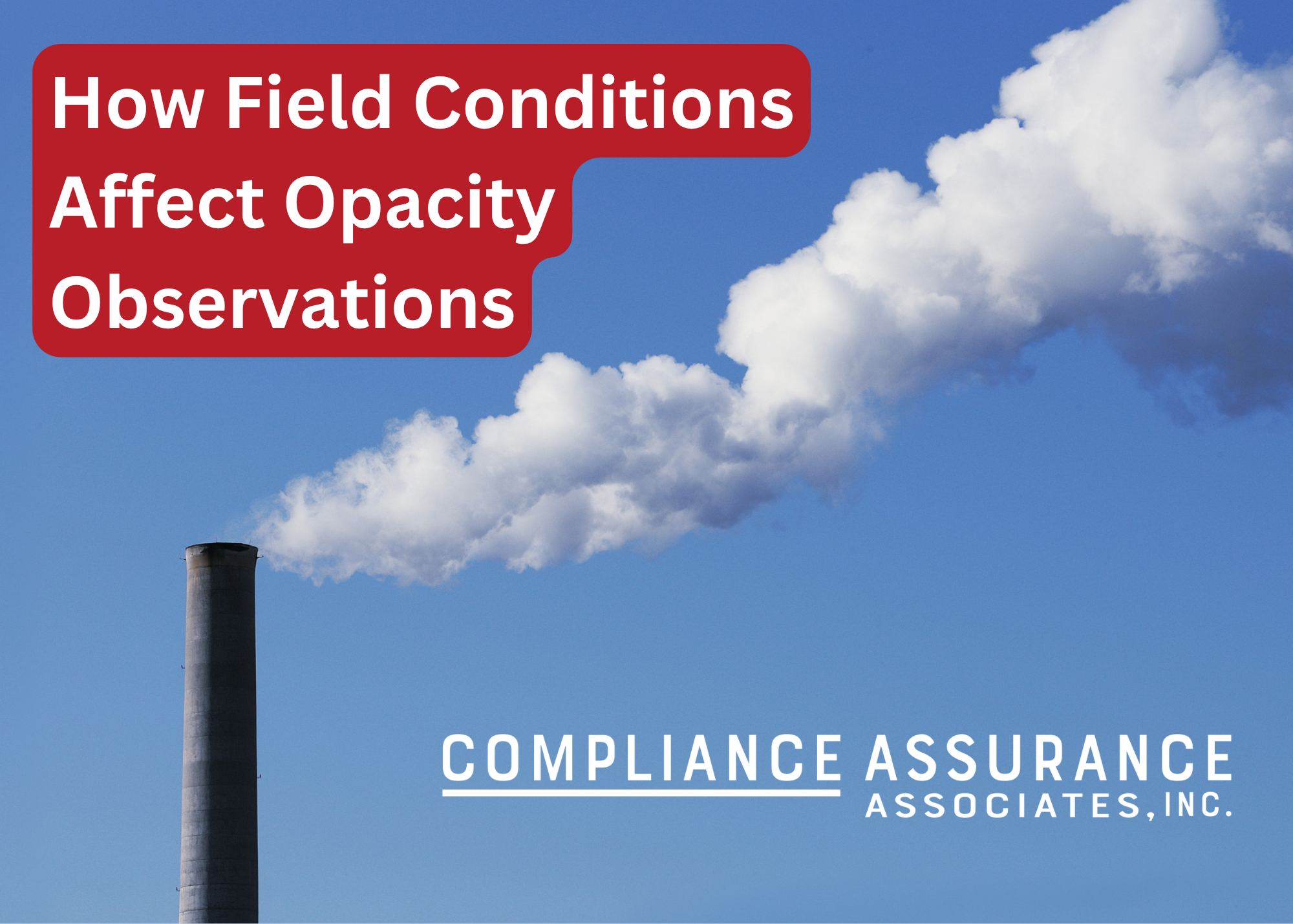 Field Conditions That Affect EPA Method 9 Opacity Readings