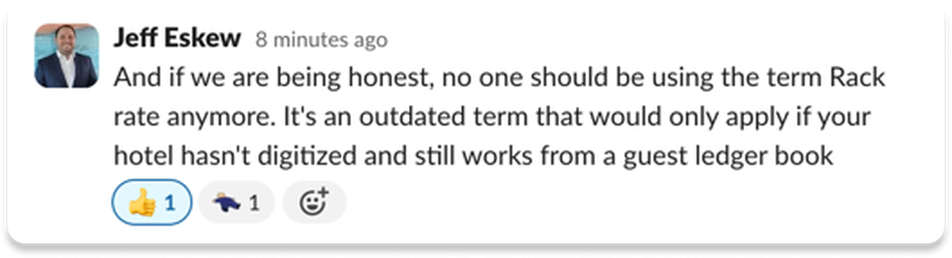 Message that reads: "And if we are being honest, no one should be using the term Rack rate anymore. It's an outdated term that would only apply if your hotel hasn't digitized and still works from a guest ledger book.