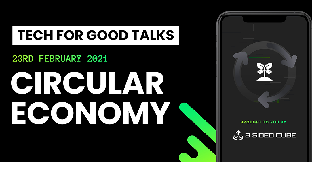 Tech For Good Talks: Circular Economy 2021