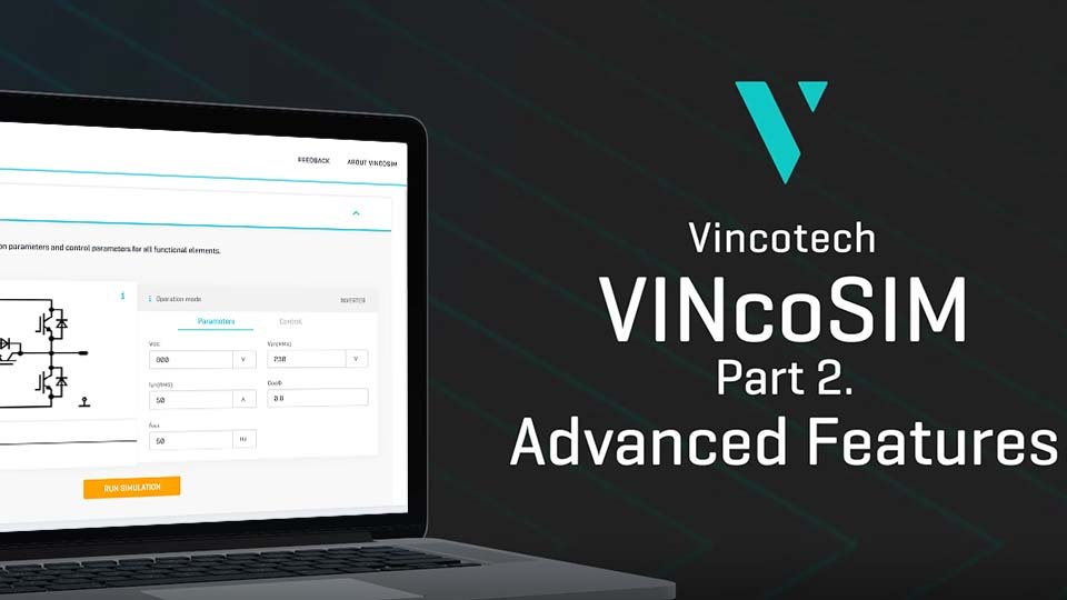 Laptop displaying a simulation software interface. Text reads: "Vincotech VINcoSIM Part 2. Advanced Features."