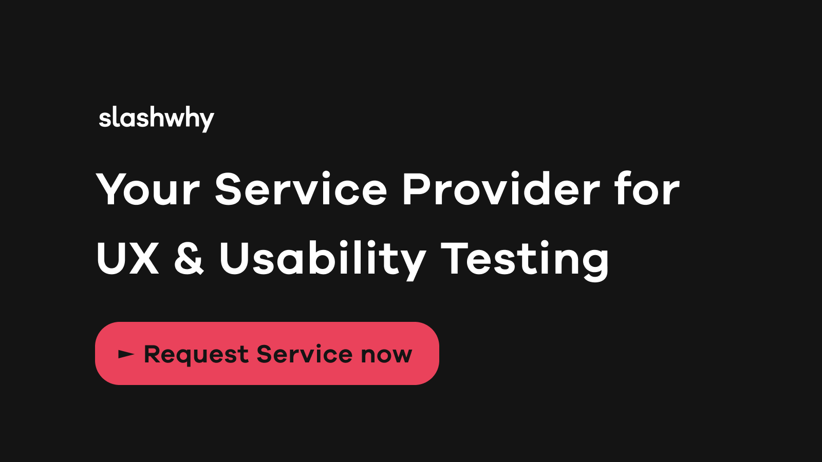 UX & usability testing for better software | slashwhy