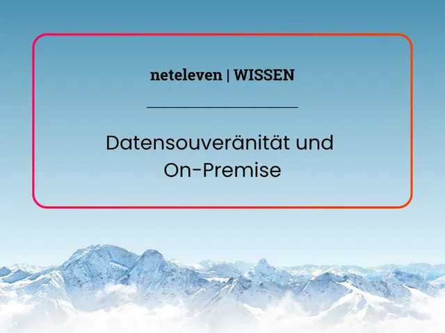 neteleven Wissen Datensouveränität und On-Premise