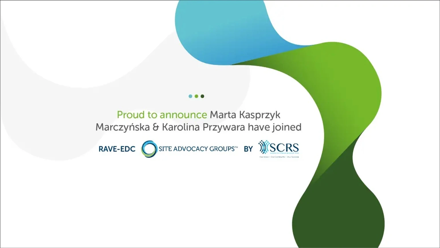 Image saying: proud to announce Marta Kasprzyk Marczyńska and Karolina Przywara have joined the Rave-EDC site advocacy groups by CSRS