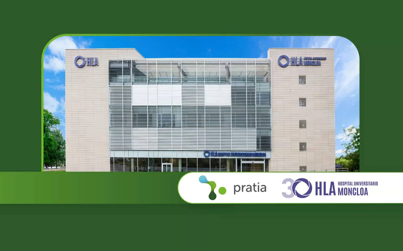 HLA Universitario Moncloa Hospital and Pratia Spain partner to boost clinical research