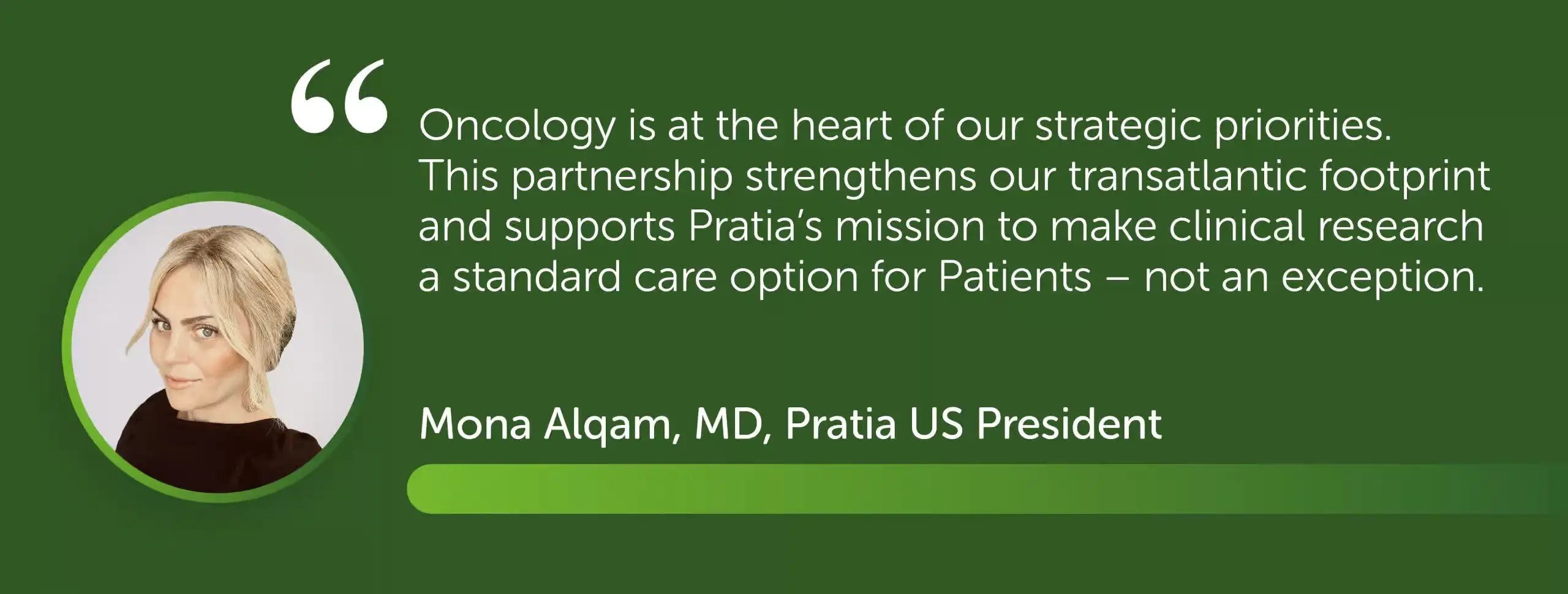 Quote by Mona Alqam, MD, Pratia US President
