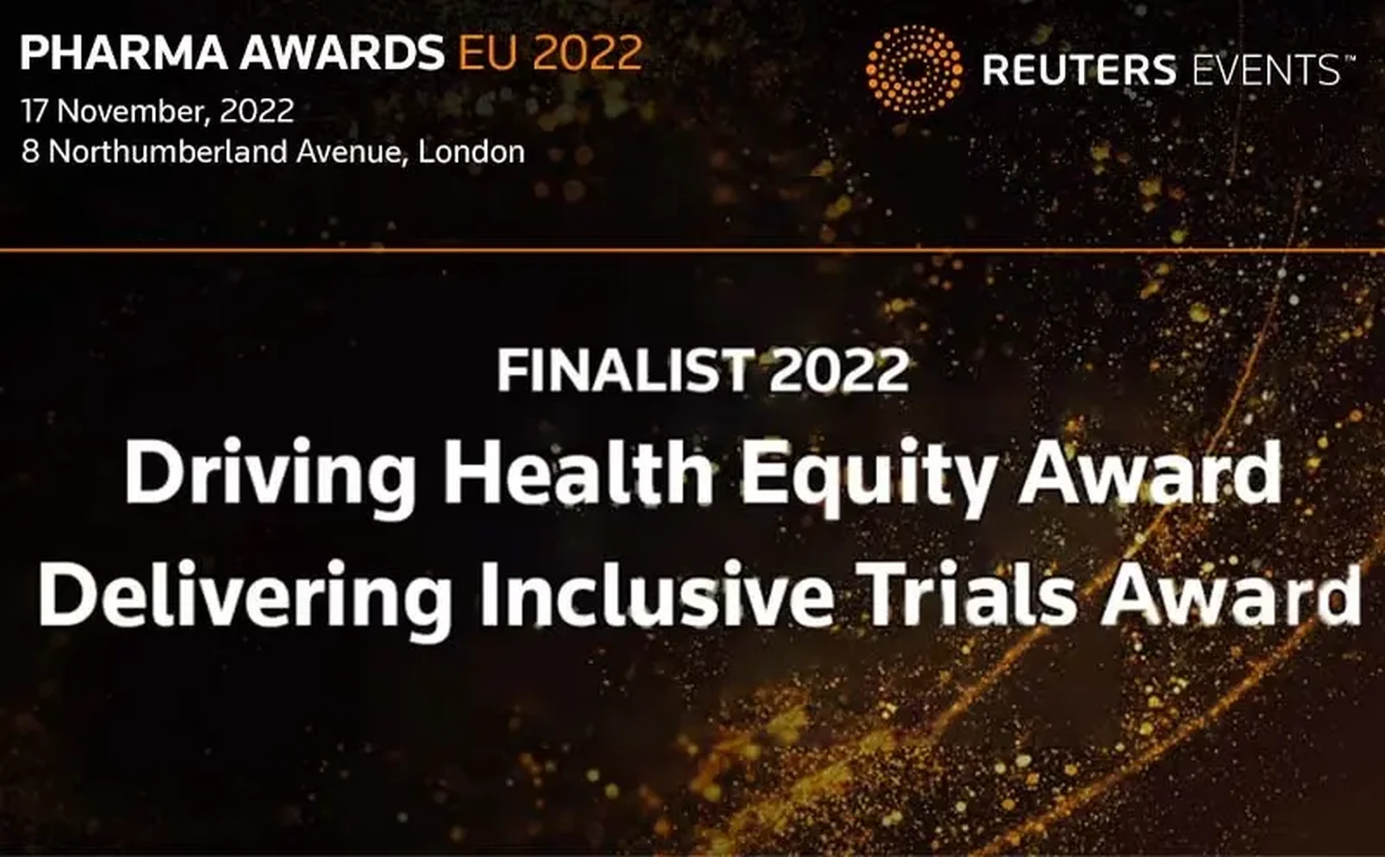 Pharma Awards EU 2022 - Finalist - Driving Health Equity Award and Delivering Inclusive Trials Award