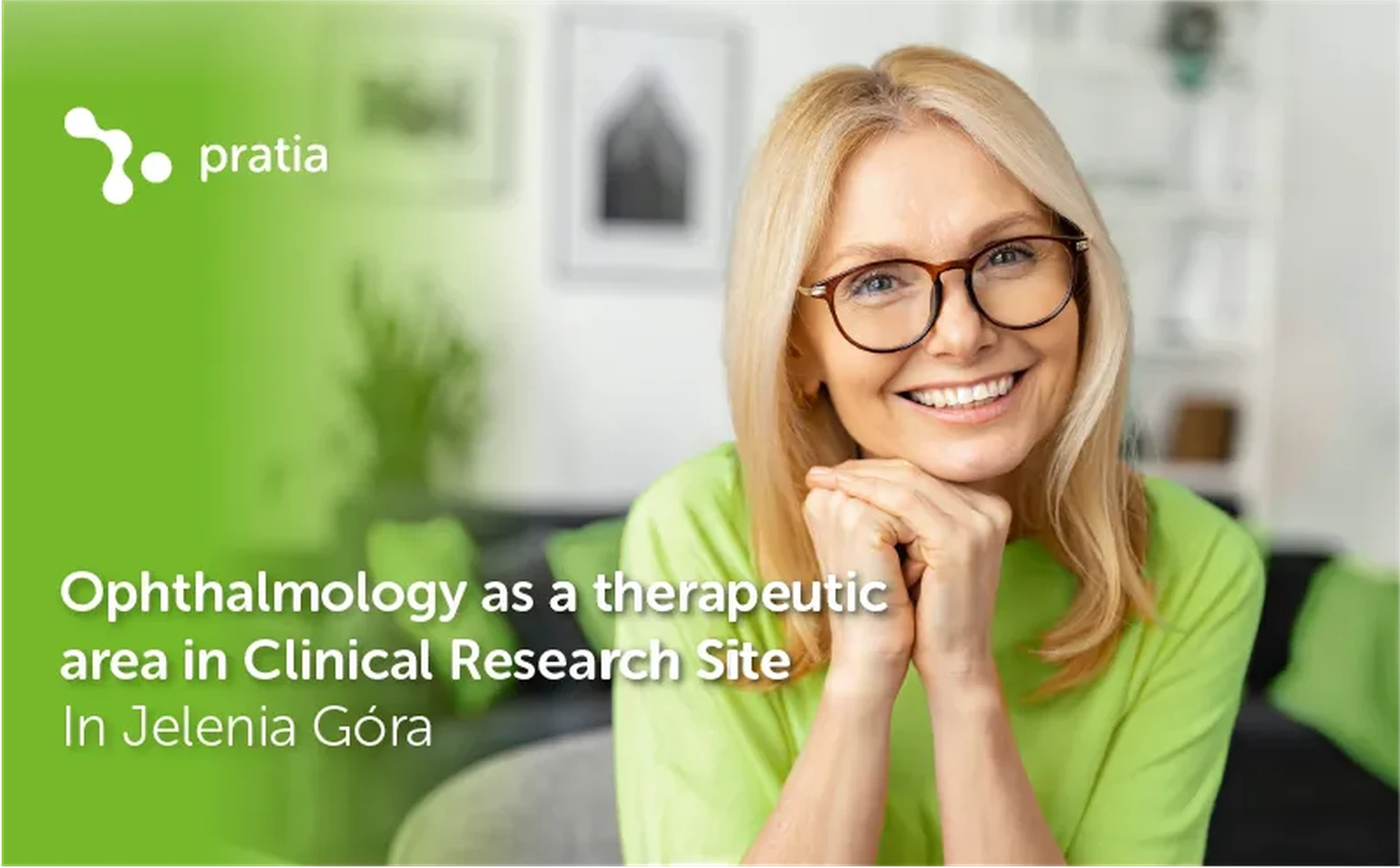 Woman in glasses in the Ophthalmology therapeutic area in Clinical Research Site in Jelenia Góra