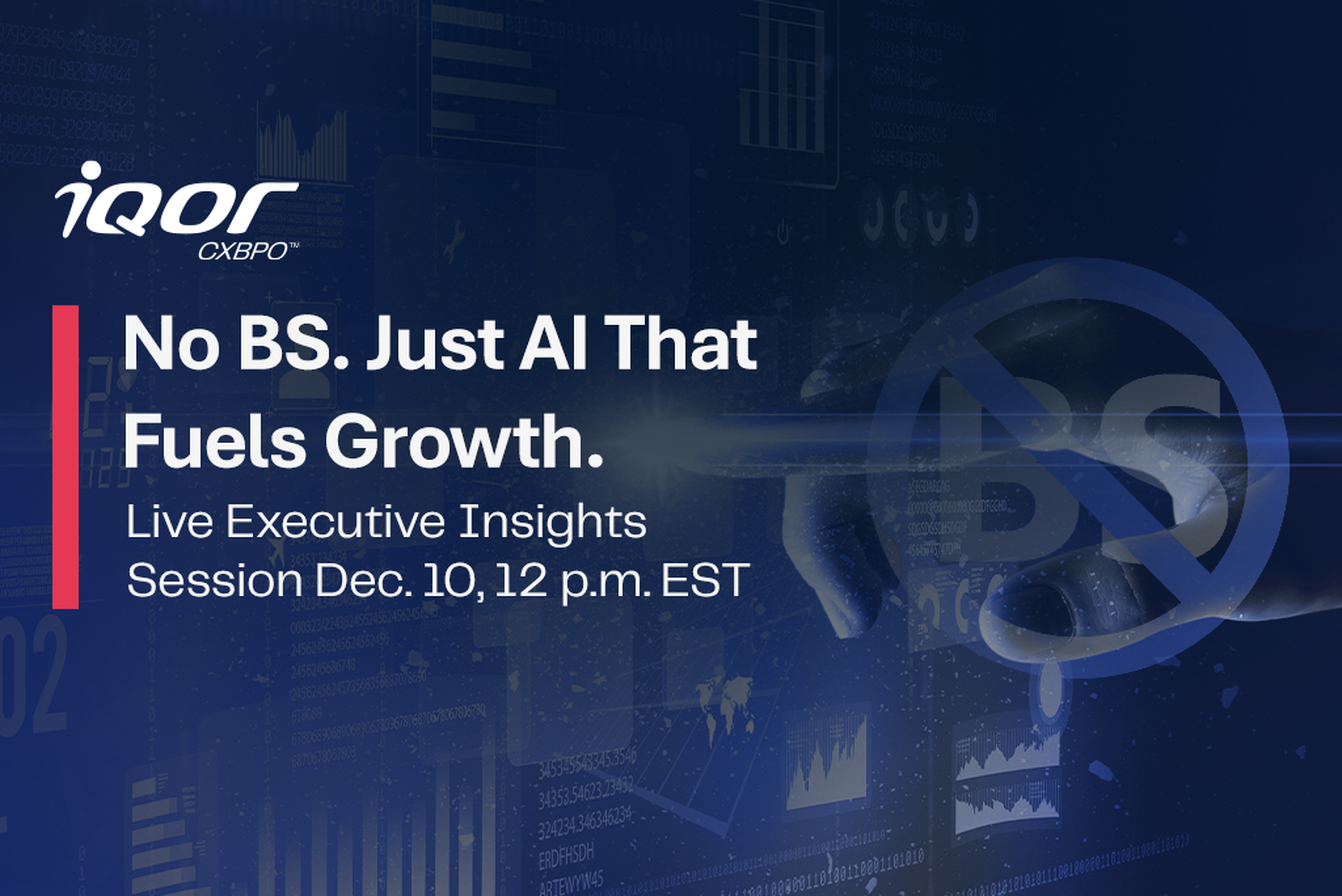 iQor CXBPO™ to Host No-B.S. Event Focused on the Next Era of CX