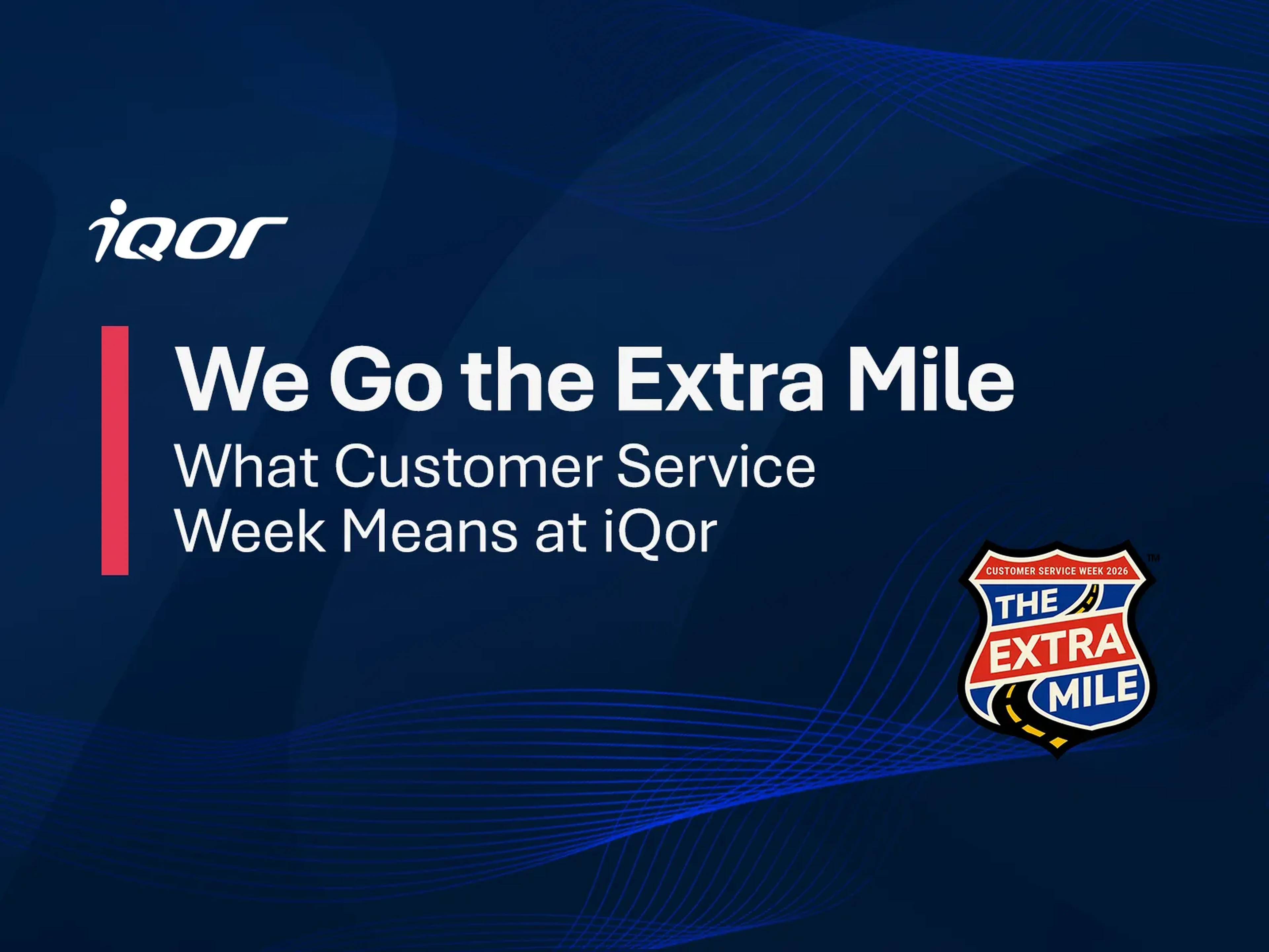 We Go the Extra Mile: What Customer Service Week Means at iQor