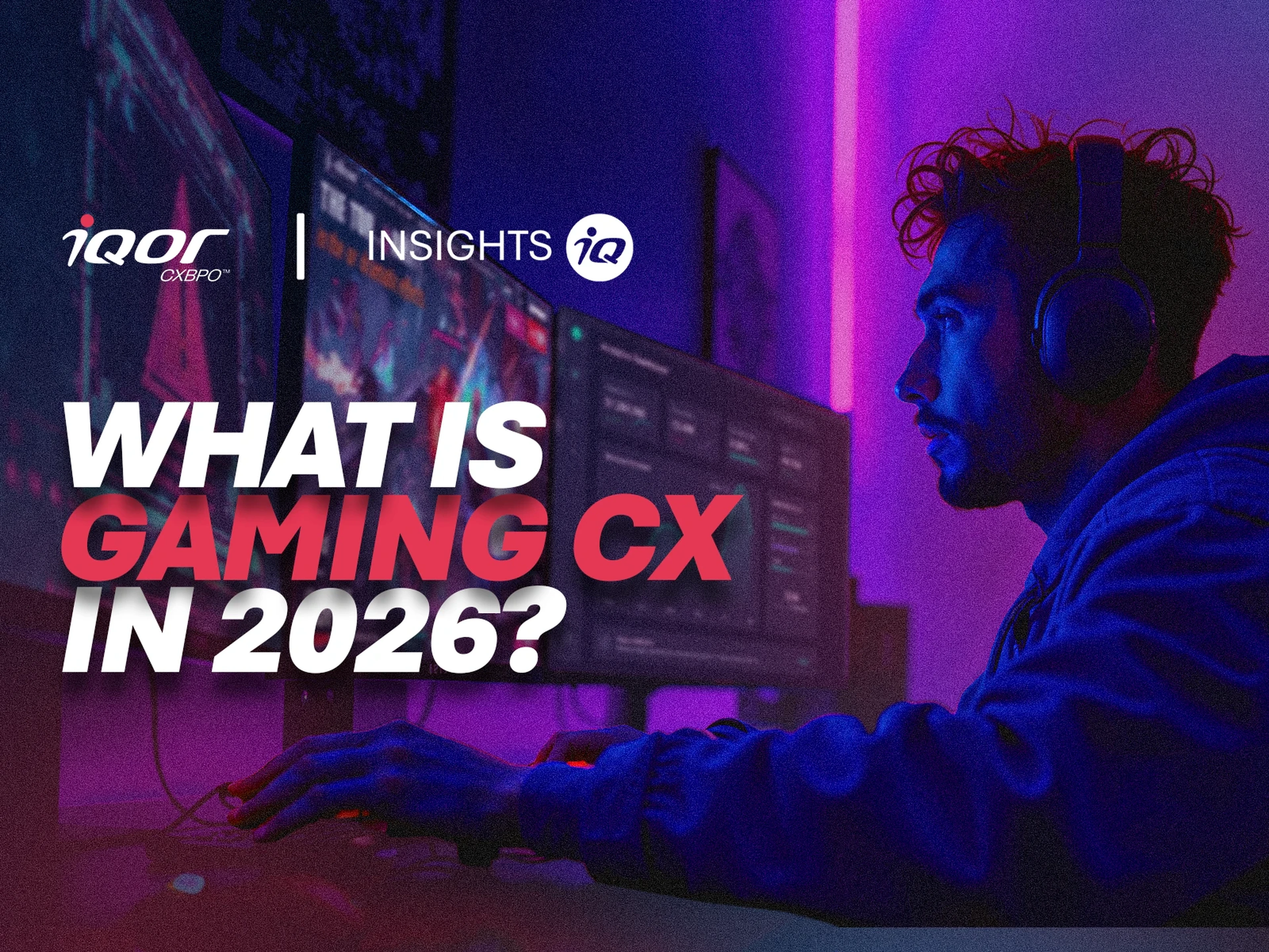 Gaming CX in 2026: From Player Support to Live Ops Intel