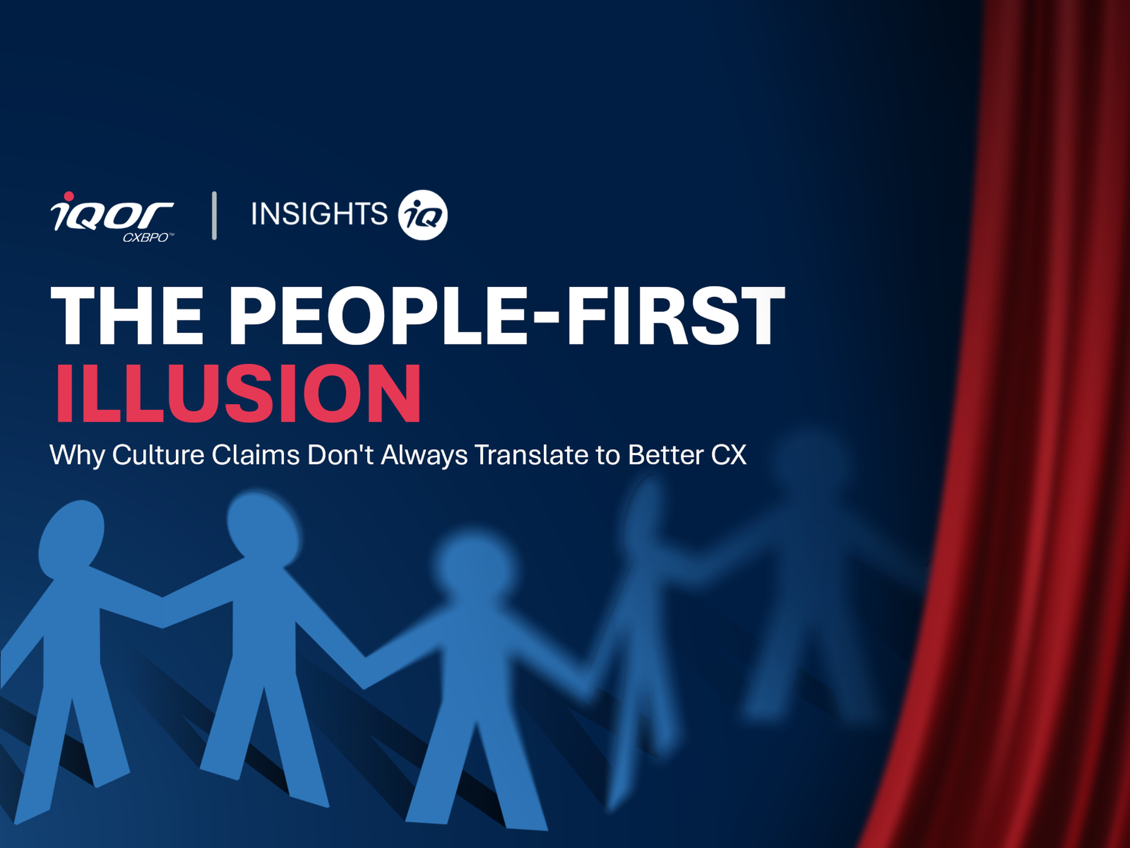 The People-First Illusion: Why Culture Claims Don't Always Translate to Better CX