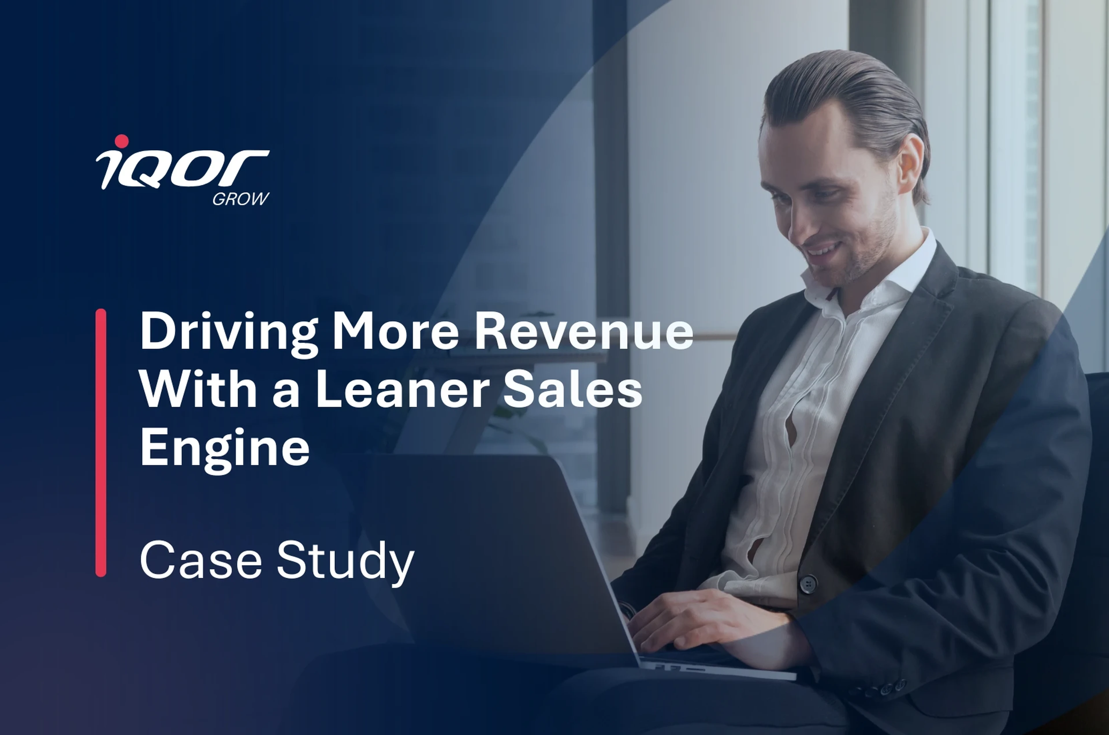 Driving More Revenue With a Leaner Sales Engine
