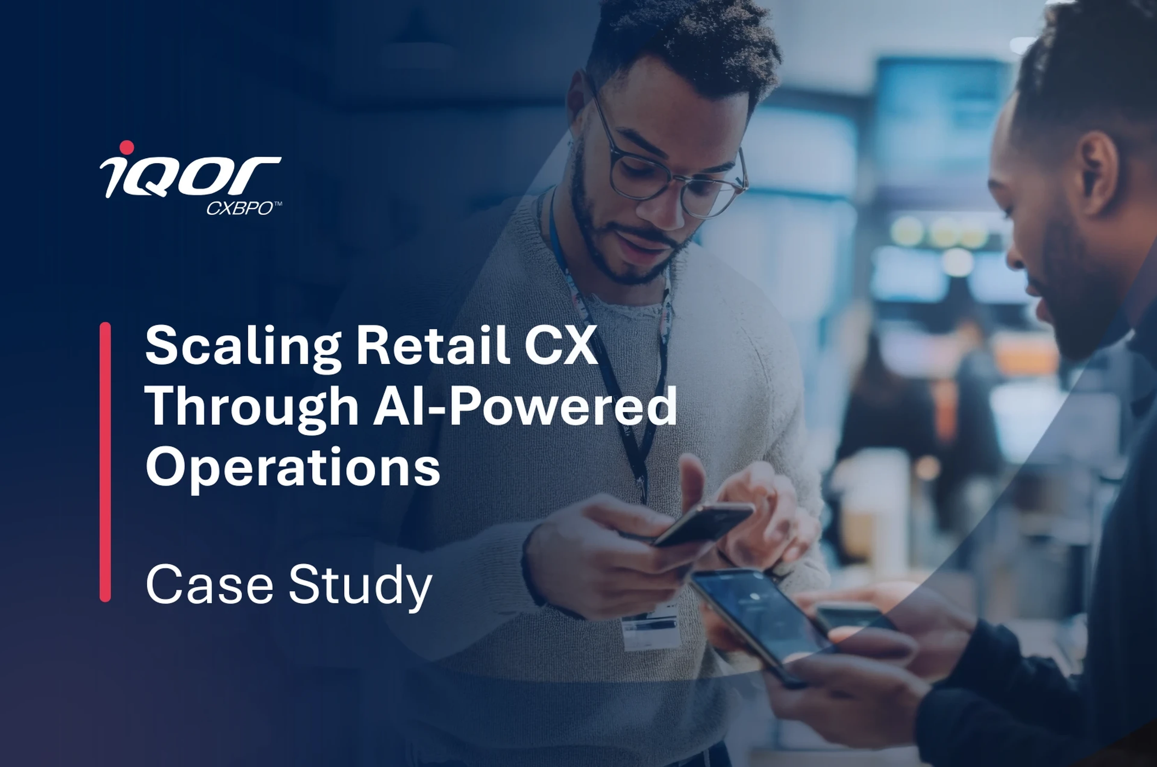 Scaling CX at the Speed of Retail Demand