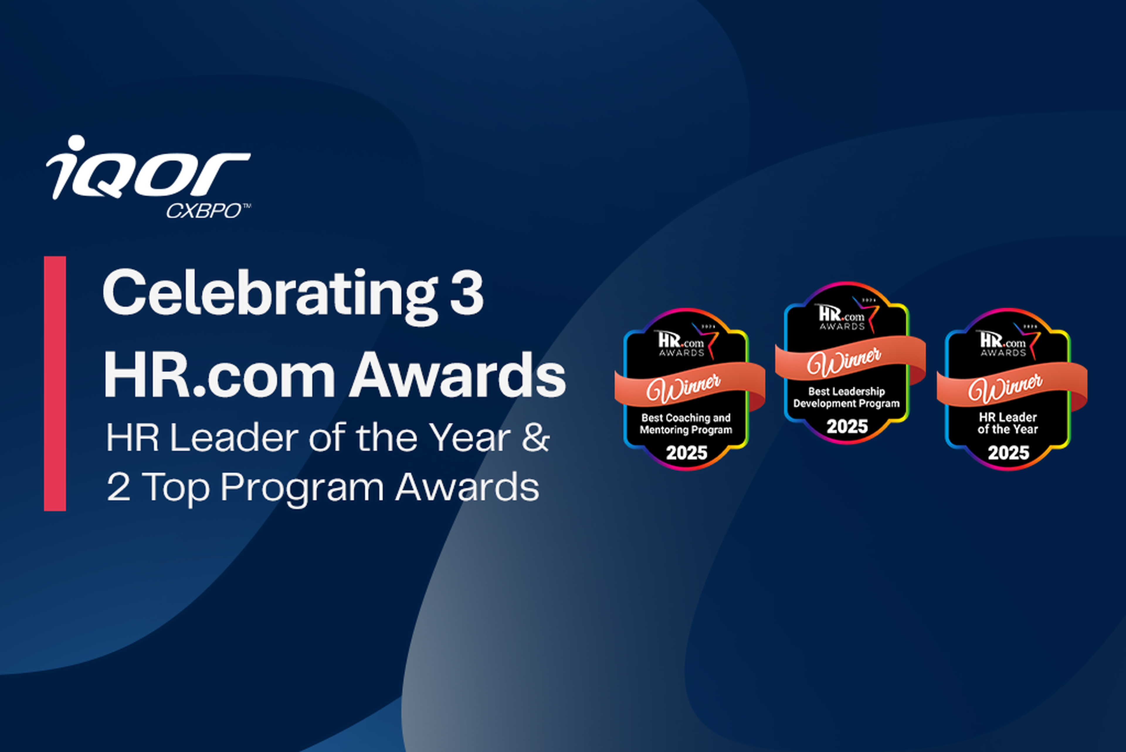 iQor CXBPO™ Recognized for HR Excellence With 3 HR.com Awards