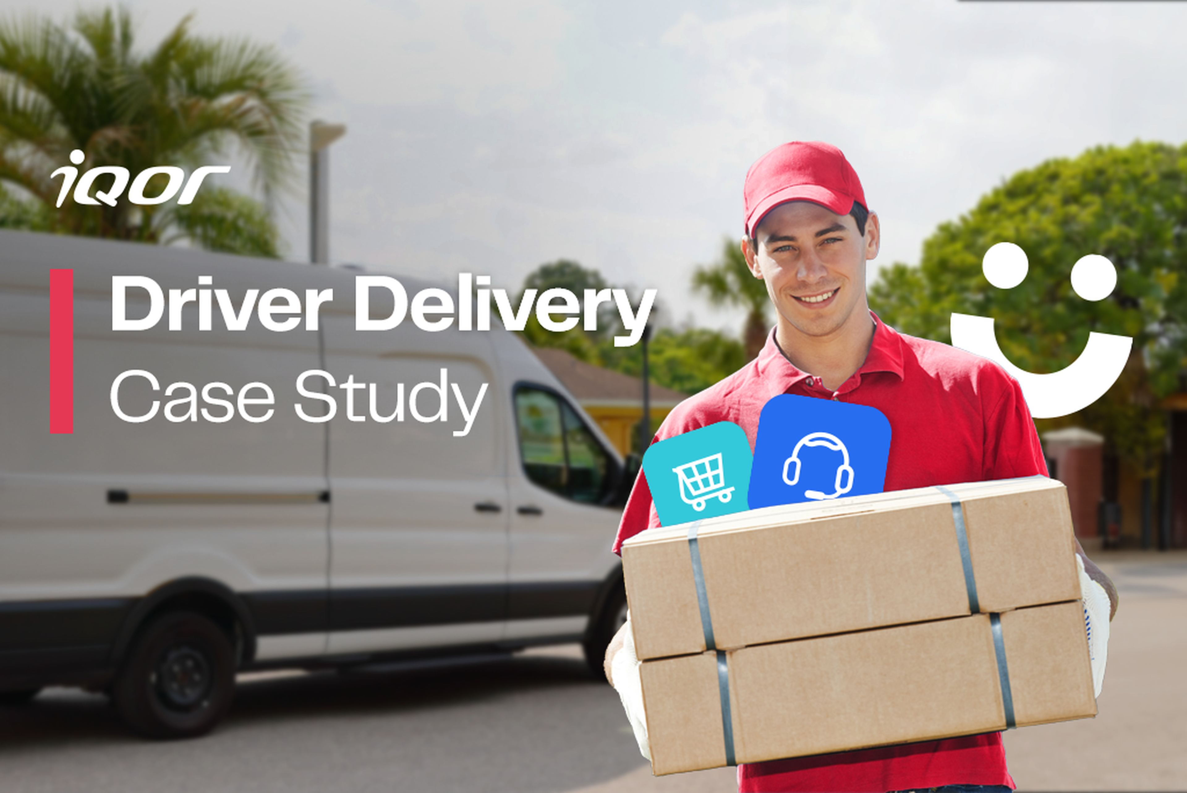 Multinational Retailer Selects iQor to Support Surging Driver Delivery Demand
