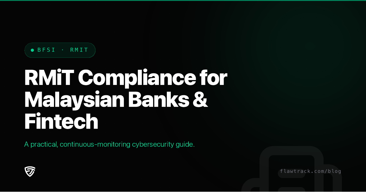 RMiT Compliance for Malaysian Banks & Fintech: A Practical Cybersecurity Guide