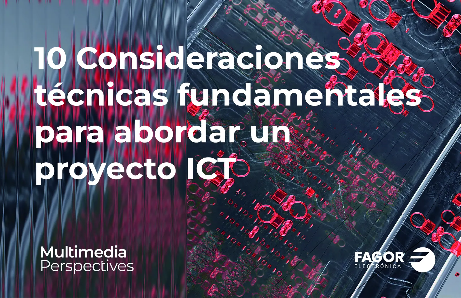 10 consideraciones técnicas fundamentales para abordar un proyecto ICT