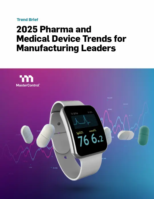 Cover Image of 2025 Pharma and Medical Device Trends for Manufacturing Leaders Document