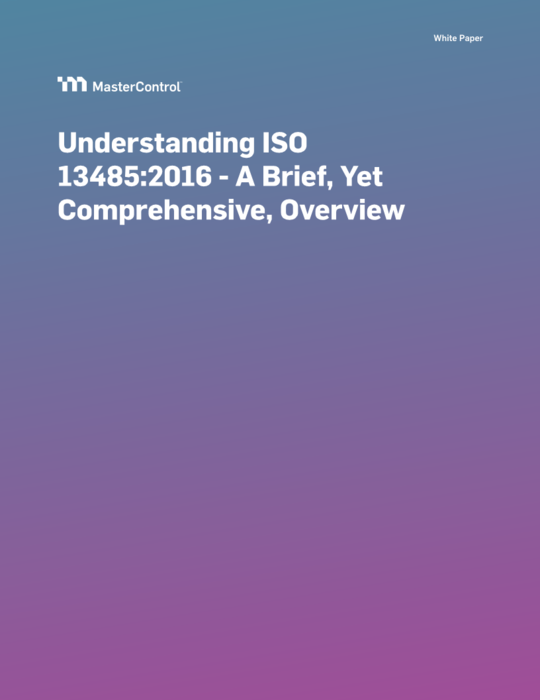 Cover Image of Understanding ISO 13485: 2016 — A Brief, Yet Comprehensive, Overview  Document