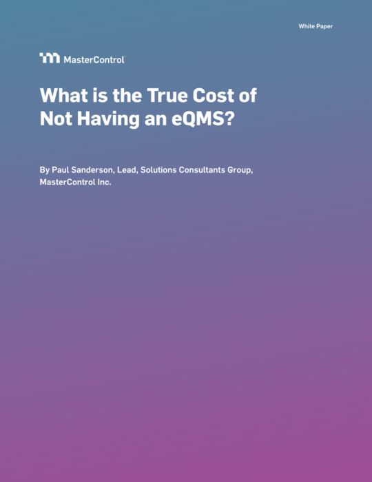 Cover Image of What is the True Cost of Not Having an eQMS? Document