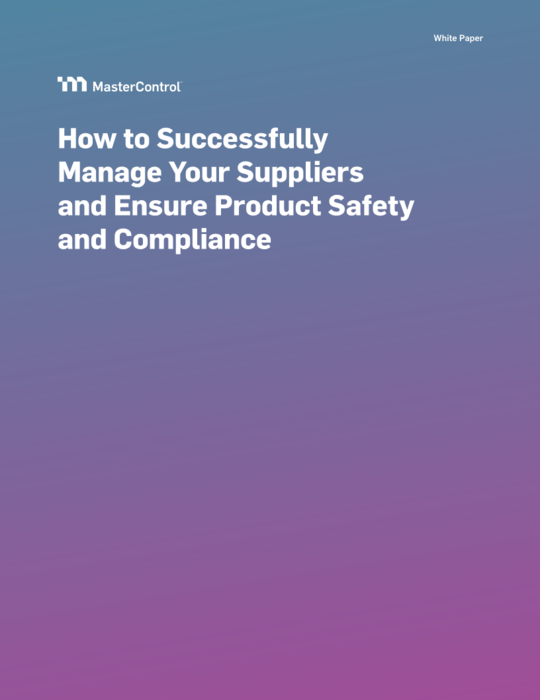 Cover Image of How to Successfully Manage Your Suppliers and Ensure Product Safety and Compliance Document